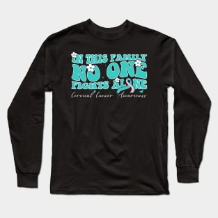 Cervical Warrior This Family Nobody Fights Cervical Alone Long Sleeve T-Shirt